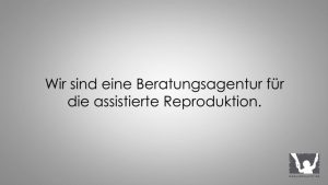 Video anklicken! Die IVF-Agentur: Kostenlose Beratung für die Künstliche Befruchtung