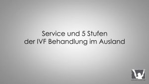 Video anklicken! Künstliche Befruchtung: Ablauf der IVF-Behandlung im Ausland